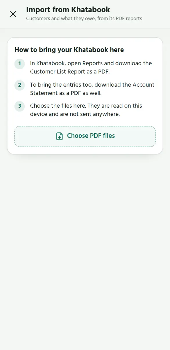 In Khatabook, download the two reports as PDF files. Then tap Choose PDF files here.